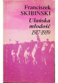 Ułańska młodość 1917-1939