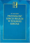 Przyszłość lekcji religii w polskiej szkole