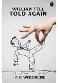 William Tell Told Again