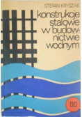 Konstrukcje stalowe w budownictwie wodnym