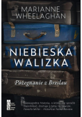 Niebieska walizka Pożegnanie z Breslau