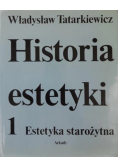 Historia estetyki Tom 1 Estetyka starożytna