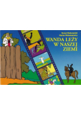 Wanda leży w naszej ziemi
