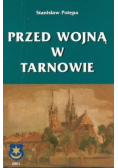 Przed wojną w Tarnowie