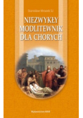 Niezwykły modlitewnik dla chorych