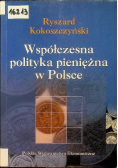 Współczesna polityka pieniężna w Polsce