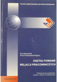 Kształtowanie relacji pracowniczych