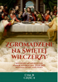 Zgromadzeni na Świętej Wieczerzy Cykl B Część 4