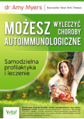 Możesz wyleczyć choroby autoimmunologiczne