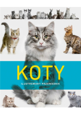 Koty. Ilustrowany przewodnik