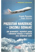 Przestań narzekać zacznij działać