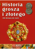 Historia grosza i złotego Od denara do euro