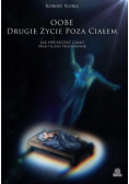 OOBE Drugie życie poza ciałem