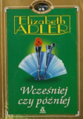 Wcześniej czy później