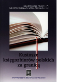 Kustosze księgozbiorów polskich za granicą