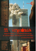 11 września Przyczyny i konsekwencje w opiniach intelektualistów