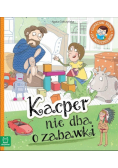 Kacper nie dba o zabawki