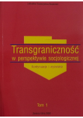 Transgraniczność w perspektywie socjologicznej Tom 1