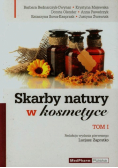 Skarby natury w kosmetyce Tom 1