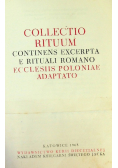 Collectio Rituum Continens Excerpta E Rituali Romano Ecclesiis Poloniae Adaptato