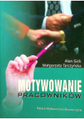 Motywowanie pracowników