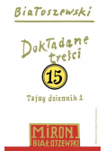 Utwory zebrane Tom 15 Dokładane treści  Tajny dziennik 1