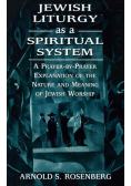Jewish Liturgy as a Spiritual System