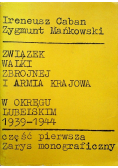 Związek walki zbrojnej i armia krajowa w okręgu Lubelskim Część I