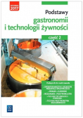 Podstawy gastronomii i technologii żywności Podręcznik do nauki zawodu Część 2