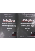 Ludobójstwo dokonane przez nacjonalistów ukraińskich na ludności polskiej Wołynia 1939-1945 tom 1-2