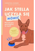 Jak Stella uczyła się mówić Pozwól psu powiedzieć co myśli