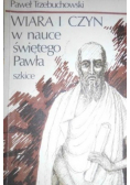 Wiara i czyn w nauce świętego Pawła Szkice