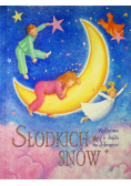 Słodkich snów Kolorowe bajki na dobranoc