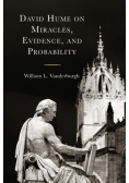 David Hume on Miracles, Evidence, and Probability
