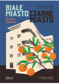 Białe miasto czarne miasto