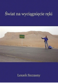 Świat na wyciągnięcie ręki Dedykacja autora