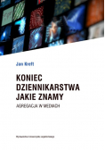 Koniec dziennikarstwa jakie znamy