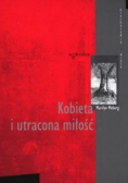 Kobieta i utracona miłość