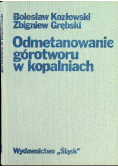 Odmetanowanie górotworu w kopalniach