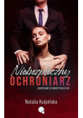 Zakochane w gangsterach Tom 3 Niebezpieczny ochroniarz