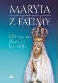 Maryja z Fatimy 100 rocznica objawień 1917-2017