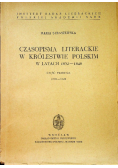 Czasopisma literackie w Królestwie Polskim w latach 1832 - 1848 Część 1