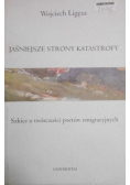 Jaśniejsze strony katastrofy
