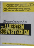 Gotting Gerald - Spotkanie z Albertem Schweitzerem