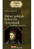Historia z alkowy Tom 2 Miłości polskich królowych i księżniczek Czas Piastów i Jagiellonów