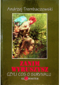 Zanim wyruszysz czyli coś o survivalu