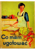 Co mam ugotować 1930 r.