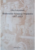 Białoruskie formacje wojskowe 1917 1923