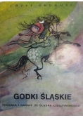 Godki śląskie. Podania i baśnie ze śląska cieszyńskiego