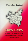 Dwa lata pracy u podstaw państwowości naszej 1924 - 1925